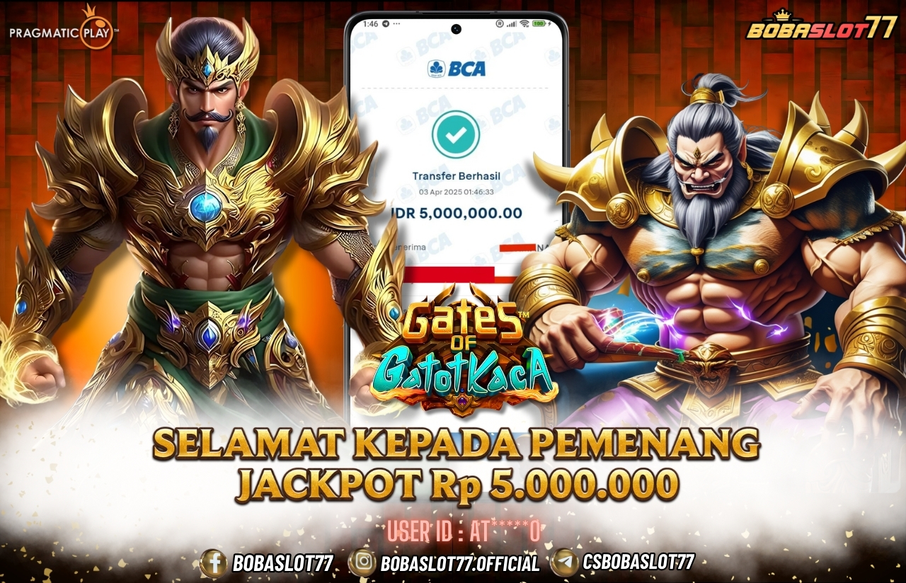 Selamat kepada user id : A******0 Wede Rp 5.000.000 di Game GATES OF GATOTKACA PRAGMATIC PLAY Cair Gk Sampe 1 Menit! Menang Mudah di Bobaslot77